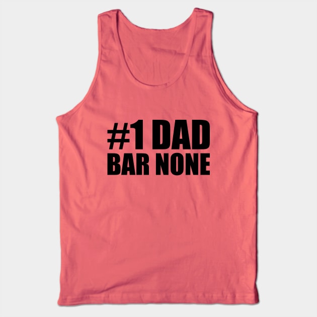 No1 Dad Bar none Tank Top by Tailor twist